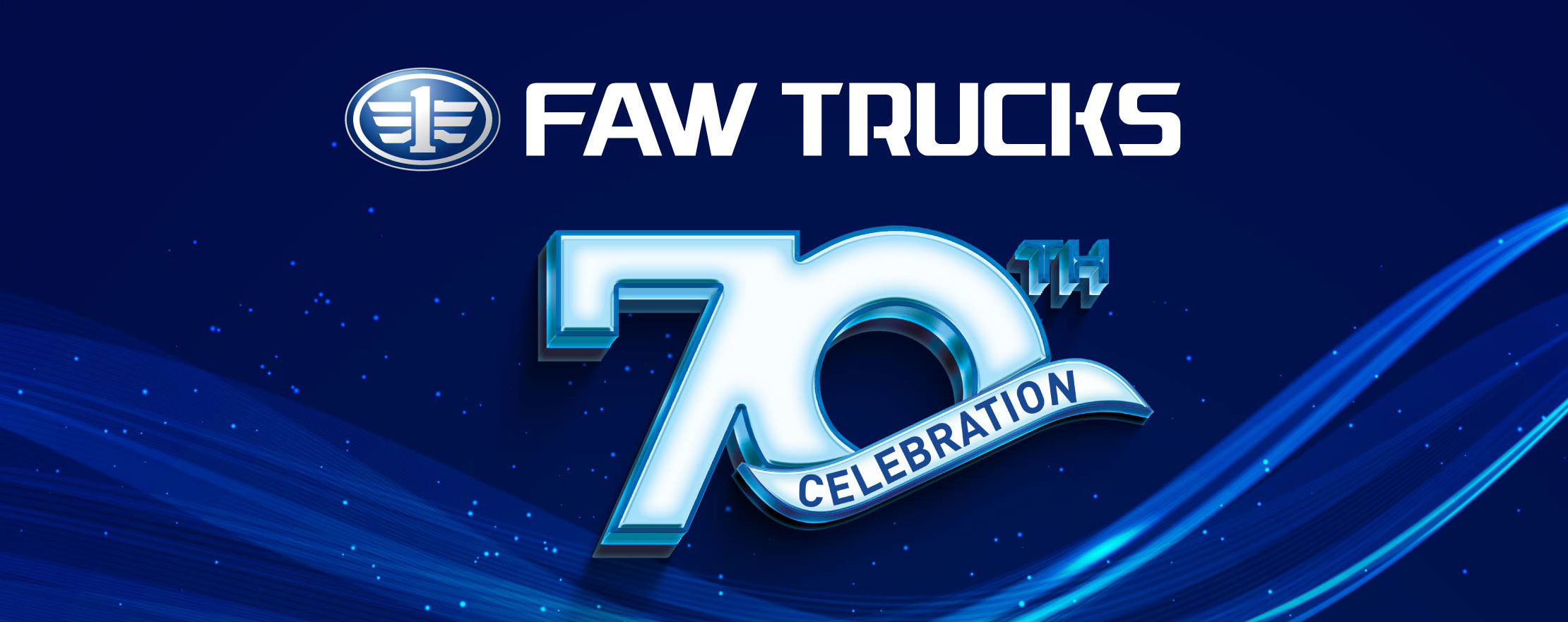 FAW 70TH CELEBRATION - FAW Trucks